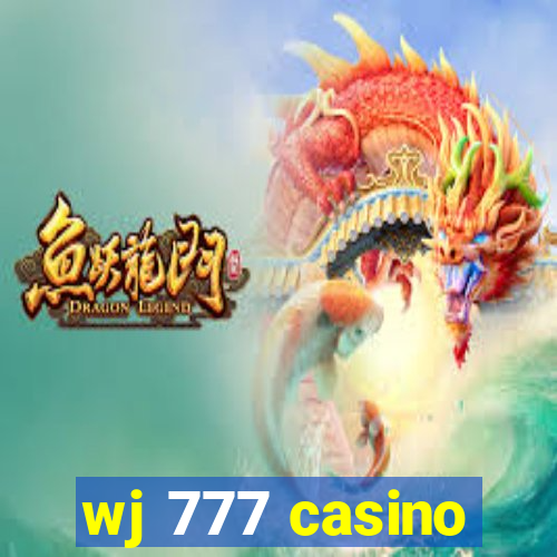 wj 777 casino